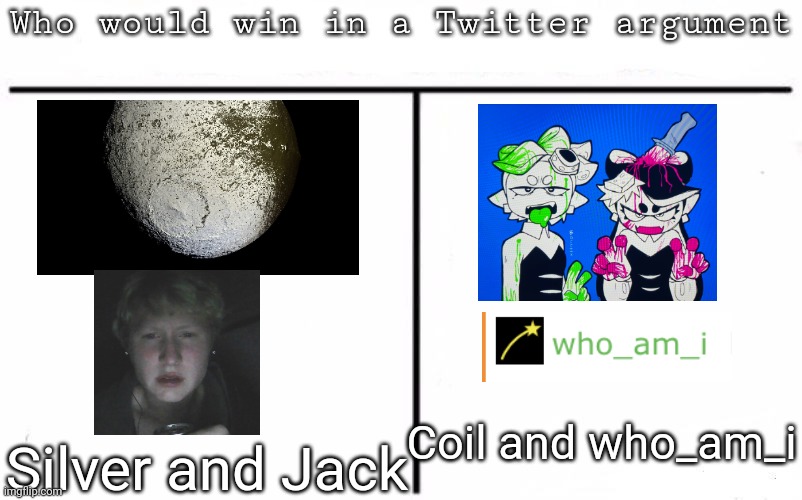 Pitting random mfs against each other | Coil and who_am_i; Silver and Jack | image tagged in pitting random mfs against each other,msmg,memes | made w/ Imgflip meme maker
