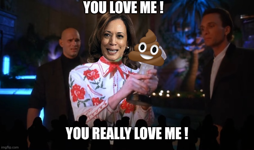 You really love me! | YOU LOVE ME ! YOU REALLY LOVE ME ! | image tagged in you really love me | made w/ Imgflip meme maker