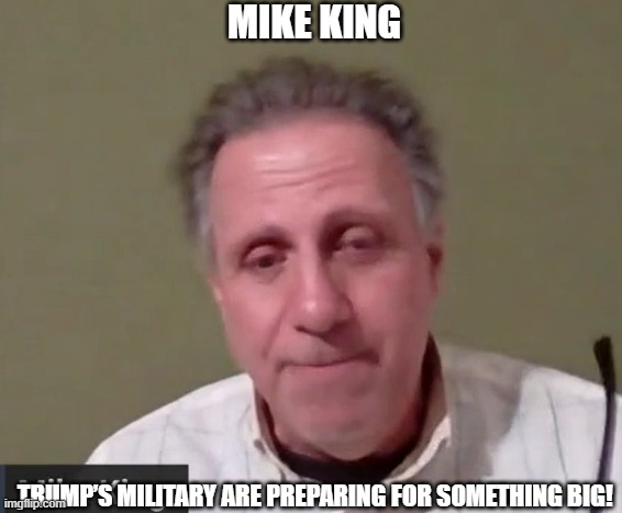 Mike King: Trump’s Military Are Preparing For Something Big! (Video) 