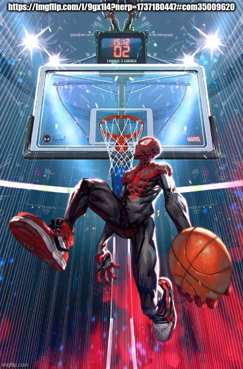 Miles morales ballin' | https://imgflip.com/i/9gx1l4?nerp=1737180447#com35009620 | image tagged in miles morales ballin' | made w/ Imgflip meme maker