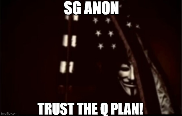 SG Anon: Trust the Q Plan! (Video) 