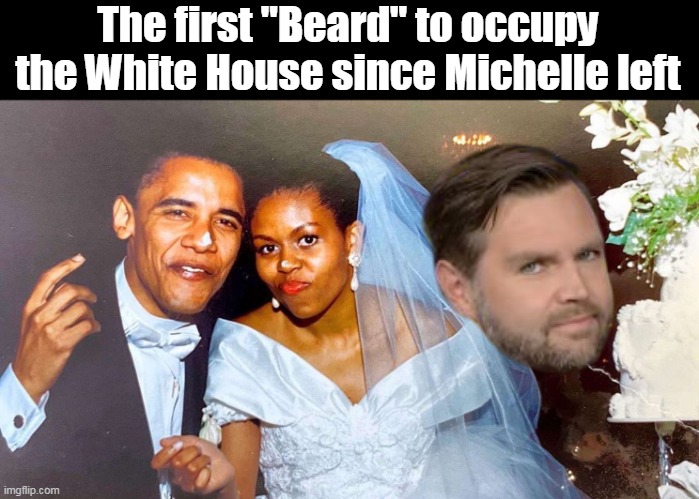 There's a reason Gutfeld is #1 in Late Night | The first "Beard" to occupy the White House since Michelle left | image tagged in jd vance beard michelle meme | made w/ Imgflip meme maker