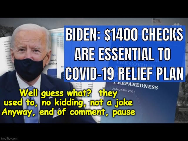Well guess what?  they used to, no kidding, not a joke
Anyway, end of comment, pause | made w/ Imgflip meme maker