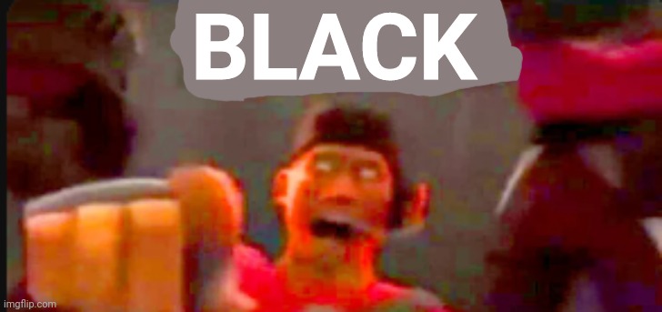 Tf2 scout pointing | BLACK | image tagged in tf2 scout pointing | made w/ Imgflip meme maker