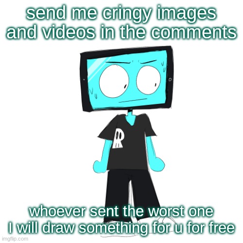 like i will literlly draw whatever u want (if its nsfw memechat me though) | send me cringy images and videos in the comments; whoever sent the worst one I will draw something for u for free | image tagged in icyxd concerned | made w/ Imgflip meme maker