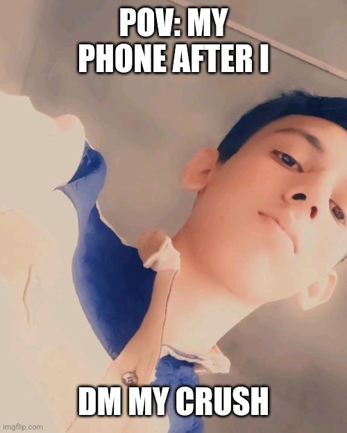 Freaky indian | POV: MY PHONE AFTER I; DM MY CRUSH | image tagged in freaky indian | made w/ Imgflip meme maker