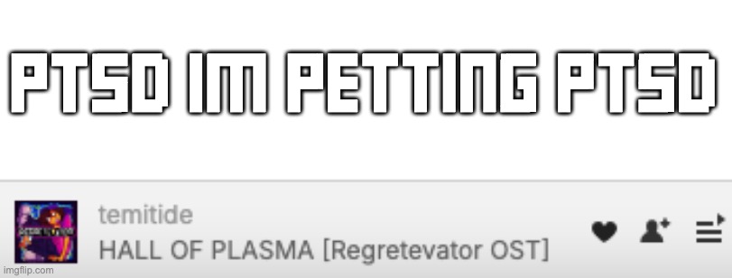 63 DEATHS ON THIS ONE FLOOR | PTSD IM PETTING PTSD | made w/ Imgflip meme maker