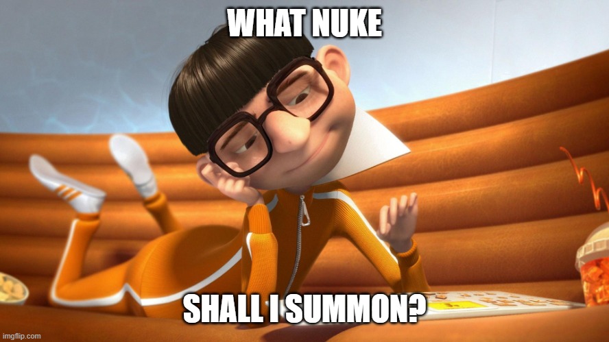 WHAT NUKE SHALL I SUMMON? | image tagged in vector keyboard | made w/ Imgflip meme maker