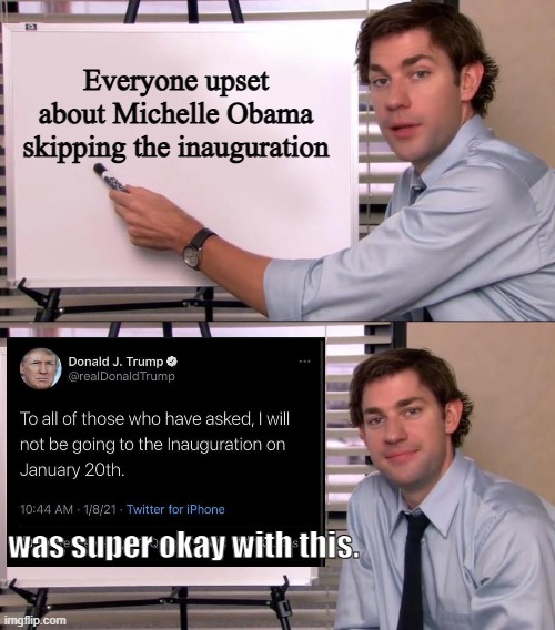 something something hypocrisy | Everyone upset about Michelle Obama skipping the inauguration; was super okay with this. | image tagged in jim halpert explains,republican clown,donald trump | made w/ Imgflip meme maker