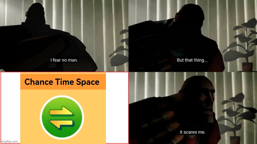 After playing Mario Party Jamboree and facing this space many times, I'm somehow very afraid of that Space. | image tagged in tf2 heavy i fear no man,mario party | made w/ Imgflip meme maker