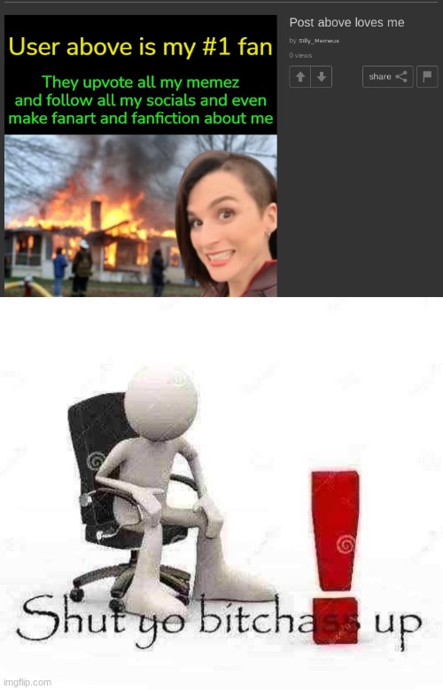 image tagged in shut yo bitchass up | made w/ Imgflip meme maker
