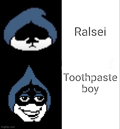 Shut up toothpaste boy | Ralsei; Toothpaste boy | image tagged in lancer hotline bling | made w/ Imgflip meme maker