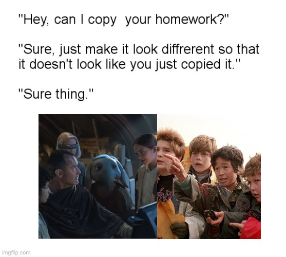 Space Goonies | image tagged in hey can i copy your homework | made w/ Imgflip meme maker