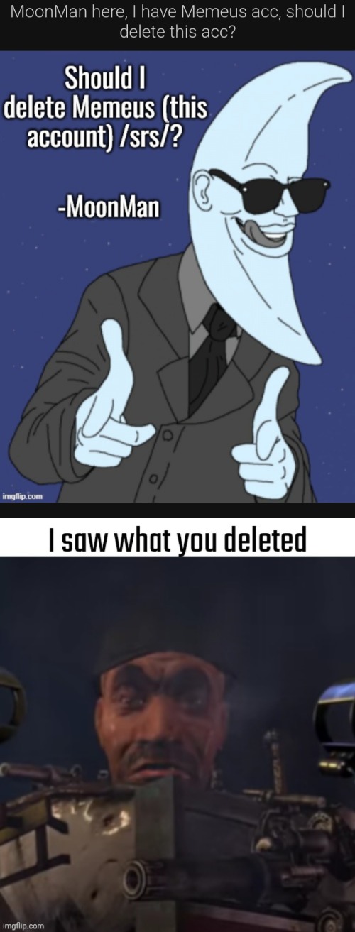 image tagged in i saw what you deleted | made w/ Imgflip meme maker