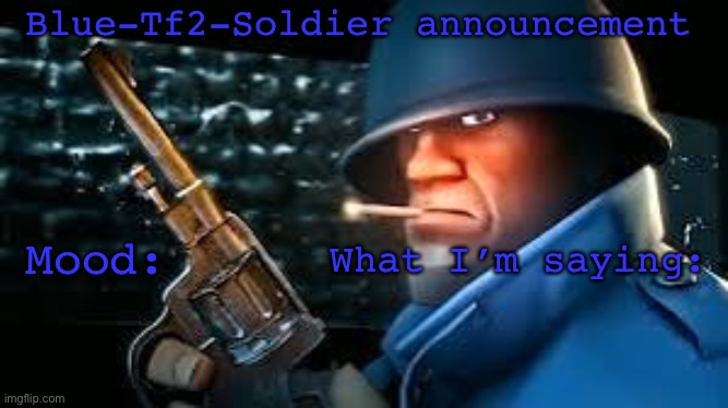 Blue-Tf2-Soldier announcement Blank Meme Template