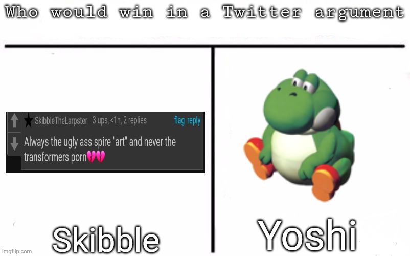 Pitting random mfs against each other | Yoshi; Skibble | image tagged in pitting random mfs against each other,msmg,memes | made w/ Imgflip meme maker