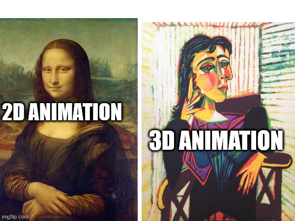 Comparing 2d and 3d animation using paintings. | 3D ANIMATION; 2D ANIMATION | image tagged in art,animation,comparison | made w/ Imgflip meme maker