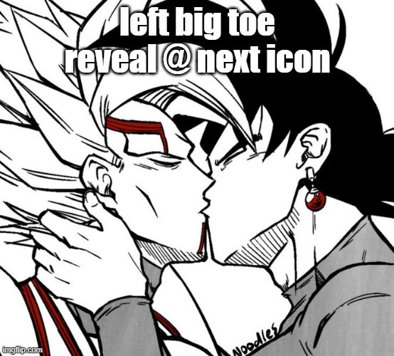 Evil dbz sequel yaoi | left big toe reveal @ next icon | image tagged in evil dbz sequel yaoi | made w/ Imgflip meme maker