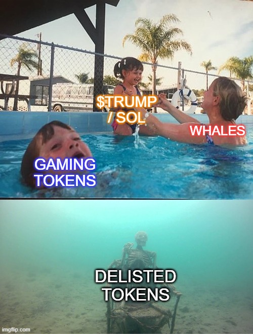 To the MOON | $TRUMP / SOL; WHALES; GAMING TOKENS; DELISTED TOKENS | image tagged in mother ignoring kid drowning in a pool | made w/ Imgflip meme maker