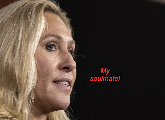 My soulmate! | made w/ Imgflip meme maker