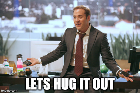 LETS HUG IT OUT | made w/ Imgflip meme maker