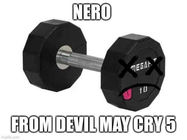 Bang bang bang pull my devil trigger | NERO; FROM DEVIL MAY CRY 5 | image tagged in devil may cry | made w/ Imgflip meme maker