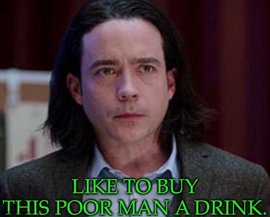 Character Killed By Vampire | LIKE TO BUY
THIS POOR MAN A DRINK. | image tagged in supernatural,british men of letters,alton morehead,kett turton,death by vampire,buy this poor man a drink | made w/ Imgflip meme maker