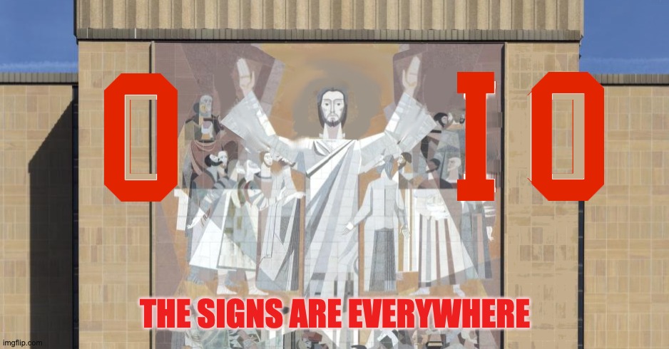 It's gonna be a bad night for drunk leprechauns | THE SIGNS ARE EVERYWHERE | image tagged in buckeyes,o-h,championship | made w/ Imgflip meme maker