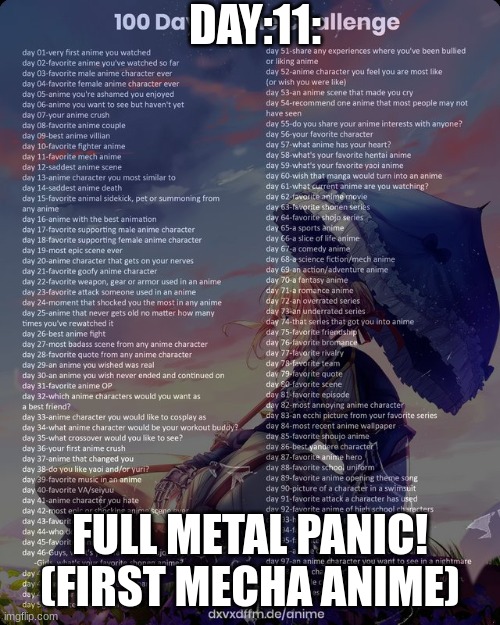 100 day anime challenge | DAY:11:; FULL METAL PANIC! (FIRST MECHA ANIME) | image tagged in 100 day anime challenge | made w/ Imgflip meme maker