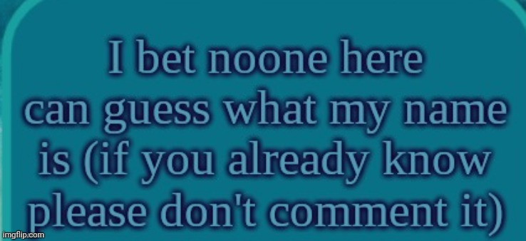 Tbh I hate my name it makes me sound like I'm a Victorian child dying of tuberculosis | made w/ Imgflip meme maker