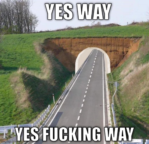 YES WAY | made w/ Imgflip meme maker