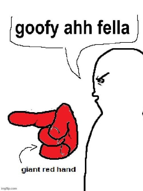 goofy ahh fella | image tagged in goofy ahh fella | made w/ Imgflip meme maker