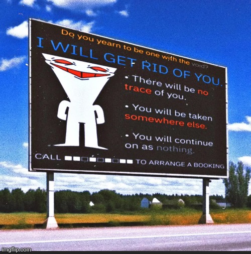 You will be GONE | made w/ Imgflip meme maker