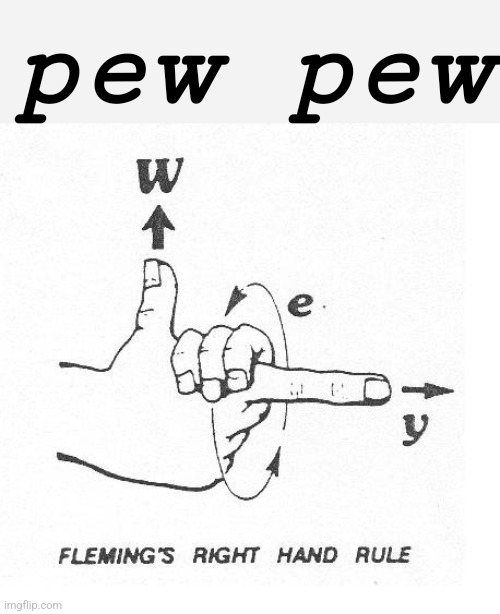 pew pew | made w/ Imgflip meme maker