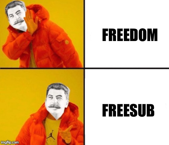 You had to be submissive to survive in the USSR | FREEDOM; FREESUB | image tagged in stalin hotline,submission,freedom | made w/ Imgflip meme maker