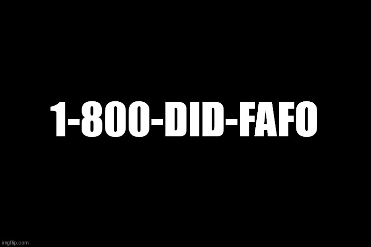 The Diddler's Snitch Hotline | 1-800-DID-FAFO | image tagged in puff daddy,p diddy,diddy,sean combs,brother love | made w/ Imgflip meme maker