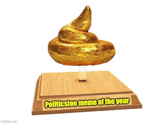 Politicstoo meme of the year | made w/ Imgflip meme maker