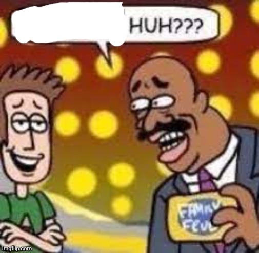 Child huh? | image tagged in child huh | made w/ Imgflip meme maker