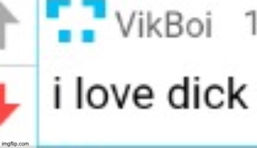 I love dick Blank Meme Template