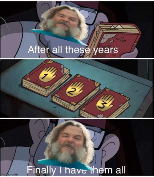 After all these years, Finally I have them all | image tagged in after all these years finally i have them all | made w/ Imgflip meme maker