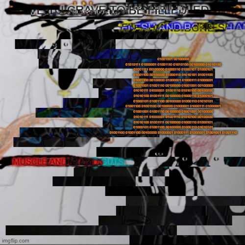 EMPTYNESS EMPTYNESS EMPTYNESS EMPTYNESS EMPTYNESS EMPTYNESS EMPTYNESS EMPTYNESS | 01001001 00100000 01010111 01000001 01001110 01010100 00100000 01010100 01001111 00100000 01000110 01000101 01000101 01001100 00100000 01000110 01010101 01001100 01001100 00100000 01000001 01000111 01000001 01001001 01001110 00100000 01001001 00100000 01010111 01000001 01001110 01010100 00100000 01010100 01001111 00100000 01000110 01000101 01000101 01001100 00100000 01000110 01010101 01001100 01001100 00100000 01000001 01000111 01000001 01001001 01001110 00100000 01001001 00100000 01010111 01000001 01001110 01010100 00100000 01010100 01001111 00100000 01000110 01000101 01000101 01001100 00100000 01000110 01010101 01001100 01001100 00100000 01000001 01000111 01000001 01001001 01001110 | made w/ Imgflip meme maker