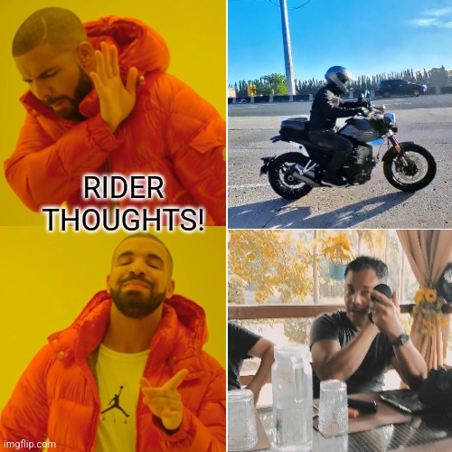Make up meme | RIDER THOUGHTS! | image tagged in memes,drake hotline bling | made w/ Imgflip meme maker
