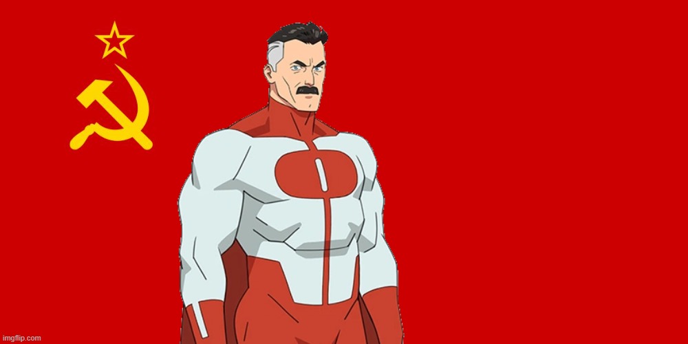 soviet omni man (note: i obviously don't support communism) | image tagged in soviet flag,omni man | made w/ Imgflip meme maker