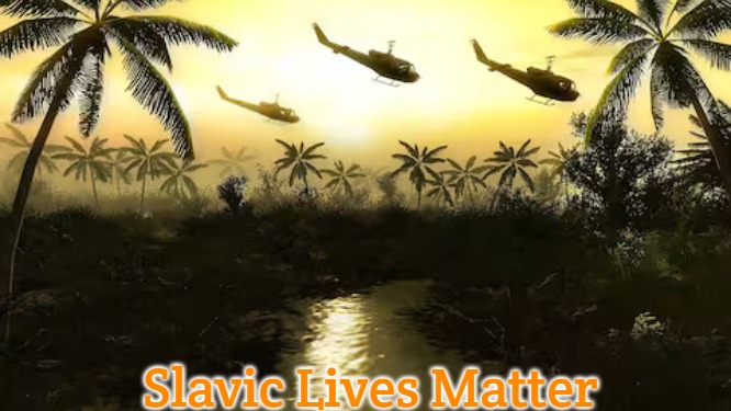 Men of War: Vietnam | Slavic Lives Matter | image tagged in men of war vietnam,slavic | made w/ Imgflip meme maker