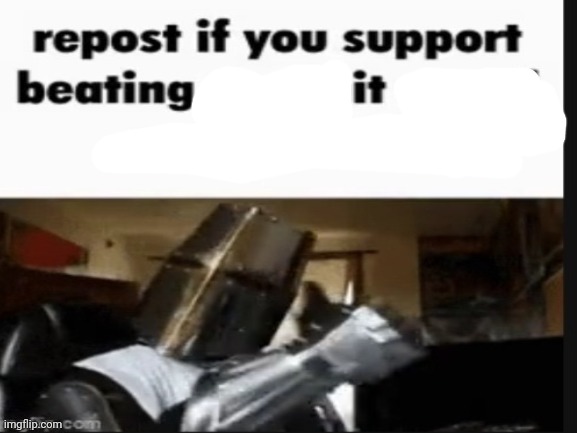 Repost | image tagged in repost if you support beating the shit out of pedophiles | made w/ Imgflip meme maker