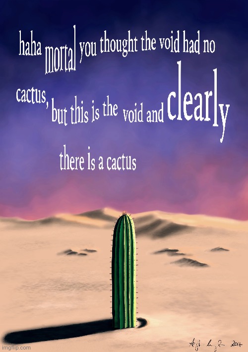 The void catcus | made w/ Imgflip meme maker