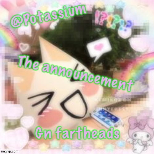 Potassium's Sillycore Template | Gn fartheads | image tagged in potassium's sillycore template | made w/ Imgflip meme maker