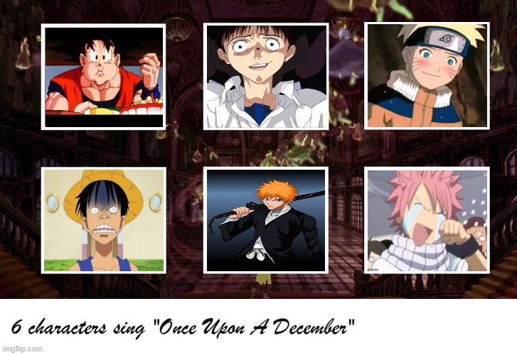 anime characters sing once upon a december | image tagged in 6 characters sing once upon a december,christmas,anime,christmas songs,anime meme,december | made w/ Imgflip meme maker