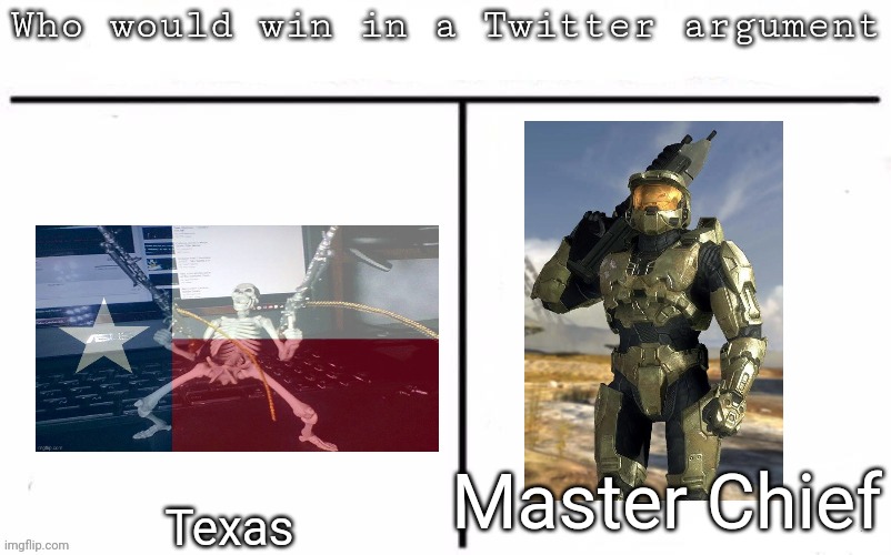 Pitting random mfs against each other | Master Chief; Texas | image tagged in pitting random mfs against each other,memes,msmg | made w/ Imgflip meme maker
