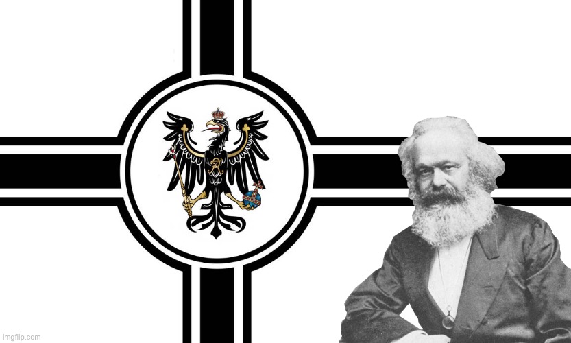 Karl Marx | image tagged in the new flag of the kingdom of prussia,karl marx,marx,marxism,german,communism | made w/ Imgflip meme maker